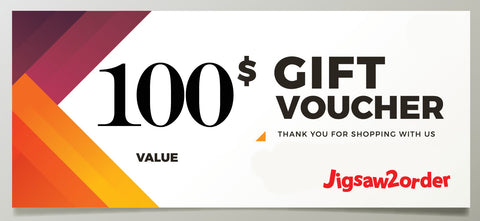 $100 Gift Voucher for Jigsaw2order